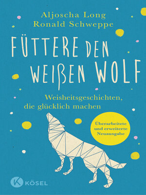 cover image of Füttere den weißen Wolf